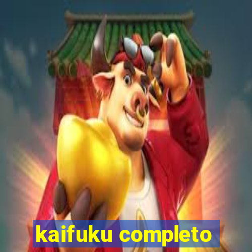 kaifuku completo